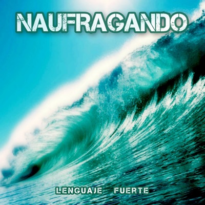Naufragando (feat. Rever N Mic & Som21) - Single
