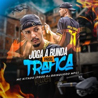 Joga a Bunda Pros Trafica - Single - mc kitado