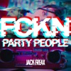 Fckn Party People - Single