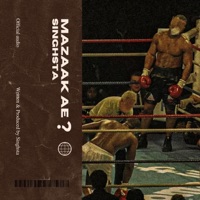 Mazaak Ae? - Single - Singhsta