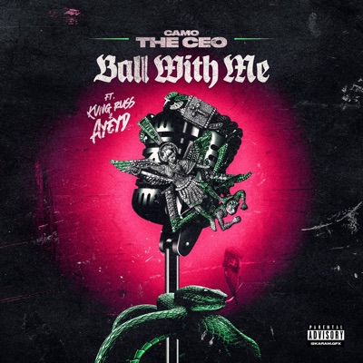 Ball wit me (feat. Ayeyd & Kvng Russ) - Single
