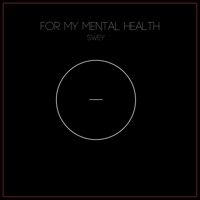 For My Mental Health - EP - Swey