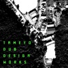 TAMEYO DUB DESIGN WORKS