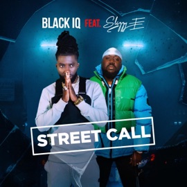 Street Call (feat. Slizzy E) Black IQ