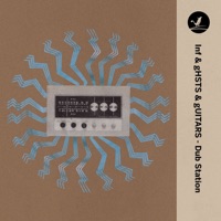 Dub Station - Single - Inf & gHSTS & gUITARS