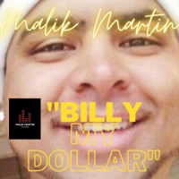 Billy My Dollar - Single - Malik Martin