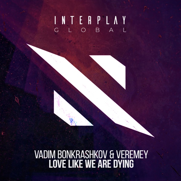 Love Like We Are Dying - Single