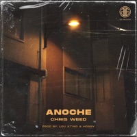 Anoche - Single - Chris Weed