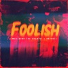 Foolish (feat. Razakel) - Single