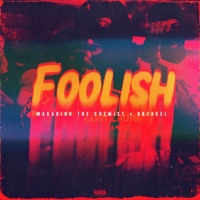 Foolish (feat. Razakel) - Single - Magadino The Chemist