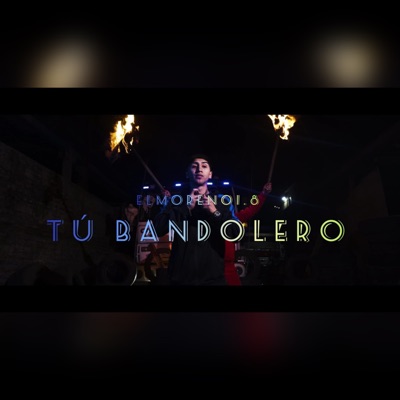 Tú Bandolero - Single