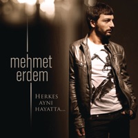 Herkes Aynı Hayatta - Mehmet Erdem