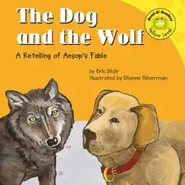 The Dog and the Wolf: A Retelling of Aesop's Fable (Unabridged)