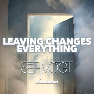 Leaving Changes Everything - EP