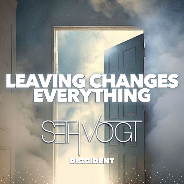 Leaving Changes Everything - EP