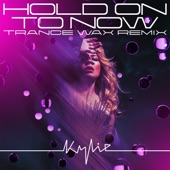 Hold On To Now (Trance Wax Remix) artwork