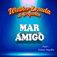 Mar Amigo - Single - Walther Lozada y Orquesta & Armonía 10