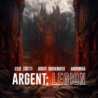 ARGENT LEGION (Andromida Remix) - Single - Jesse Zuretti, Robert Bruckmayer & Andromida