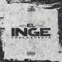EL INGE - Single - Grupo 7 De La Suerte