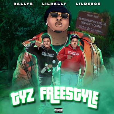TYZ Freestyle (feat. Lil Rallyb & Lil' duece) - Single