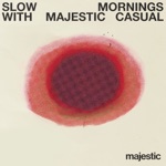 Slow Mornings with Majestic Casual