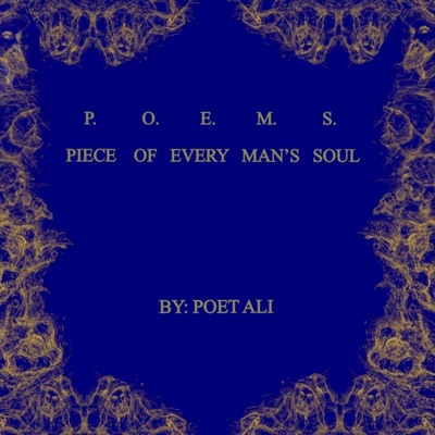 P.O.E.M.S. (Piece of Every Man's Soul)