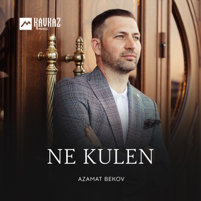 Ne Kulen - Azamat Bekov | Shazam