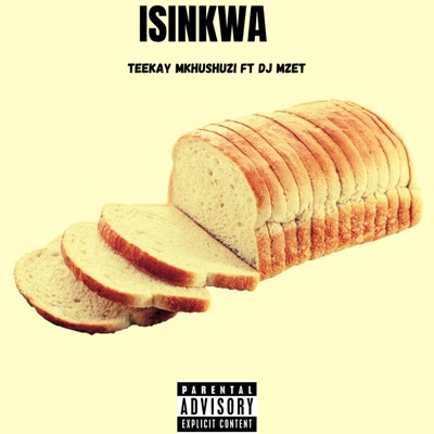 ISINKWA (feat. Dj Mzet) - Single