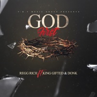 God First (feat. King Gifted & Donk) - Single - Reggg Rich