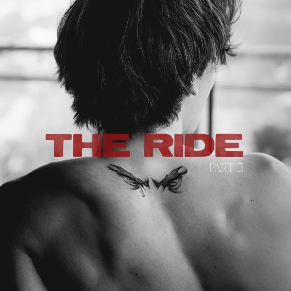The Ride, Pt. 3 - Single