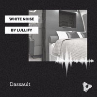 Dassault - White Noise by Lullify & Sleep Sound Library