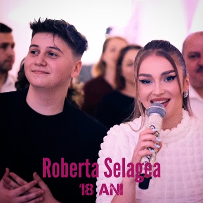 Roberta Selagea - 18 ani