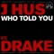 Who Told You (feat. Drake) artwork