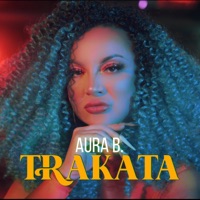 Trakata - Single - Aura B.