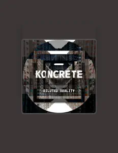 Ascolta Koncrete, guarda video musicali, leggi la biografia, vedi le date del tour & altro!