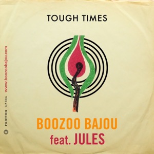 Tough Times (feat. JULES) - Single