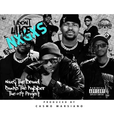 I Dont Like Nxgxs (feat. Banks the Rapper, NazZ_the_Brand & Casmo Marsiano) - Single