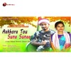 Aakhora Tou Suna Suna - Single