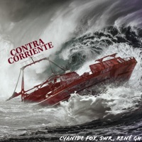Contra Corriente (feat. SWR & René GH) - Single - Cyanide Fox