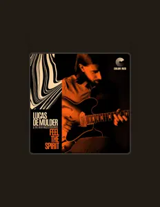 Posłuchaj wykonawcy Lucas de Mulder, obejrzyj teledyski, przeczytaj biografię, zobacz daty tras koncertowych i nie tylko!