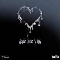 Love Like I Do - Single - 702KASINO