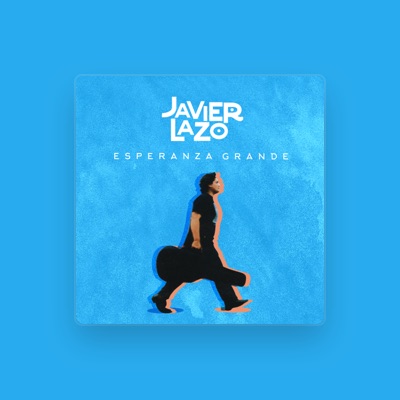 Listen to Javier Lazo, watch music videos, read bio, see tour dates & more!