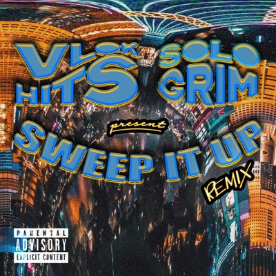 Sweep It Up (feat. Solo Grim) [Remix] - Single