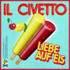 Liebe auf Eis - IL CIVETTO