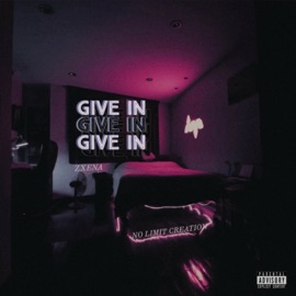 Give In Zxena & No Limit Creation