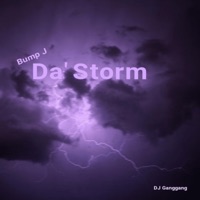 Da' Storm (feat. Bump J) - Single - DJ Ganggang