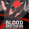 BLOOD BROTHERS!! (feat. Mode$t0 Beats & Zyller) - Single