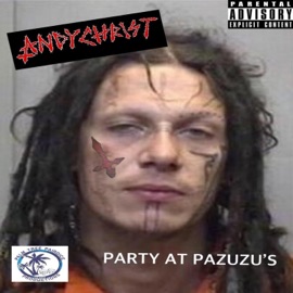 Party At Pazuzu's Andy Christ