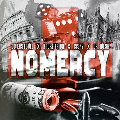 No Mercy (feat. Og Eastbull, Andre Faida & Dr. Wesh) - Single