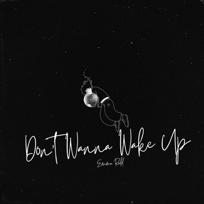 Don't Wanna Wake Up - Single